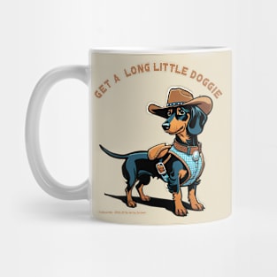 GET A LONG LITTLE DOGGIE - Black Tan Dachshund With Cowboy Hat Mug